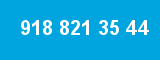 918 821 35 44 918 821 35 44